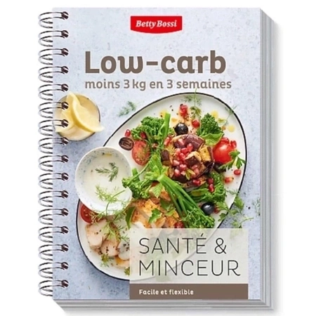 Livre de cuisine Low-carb Betty Bossi, santé et minceur en 3 semaines