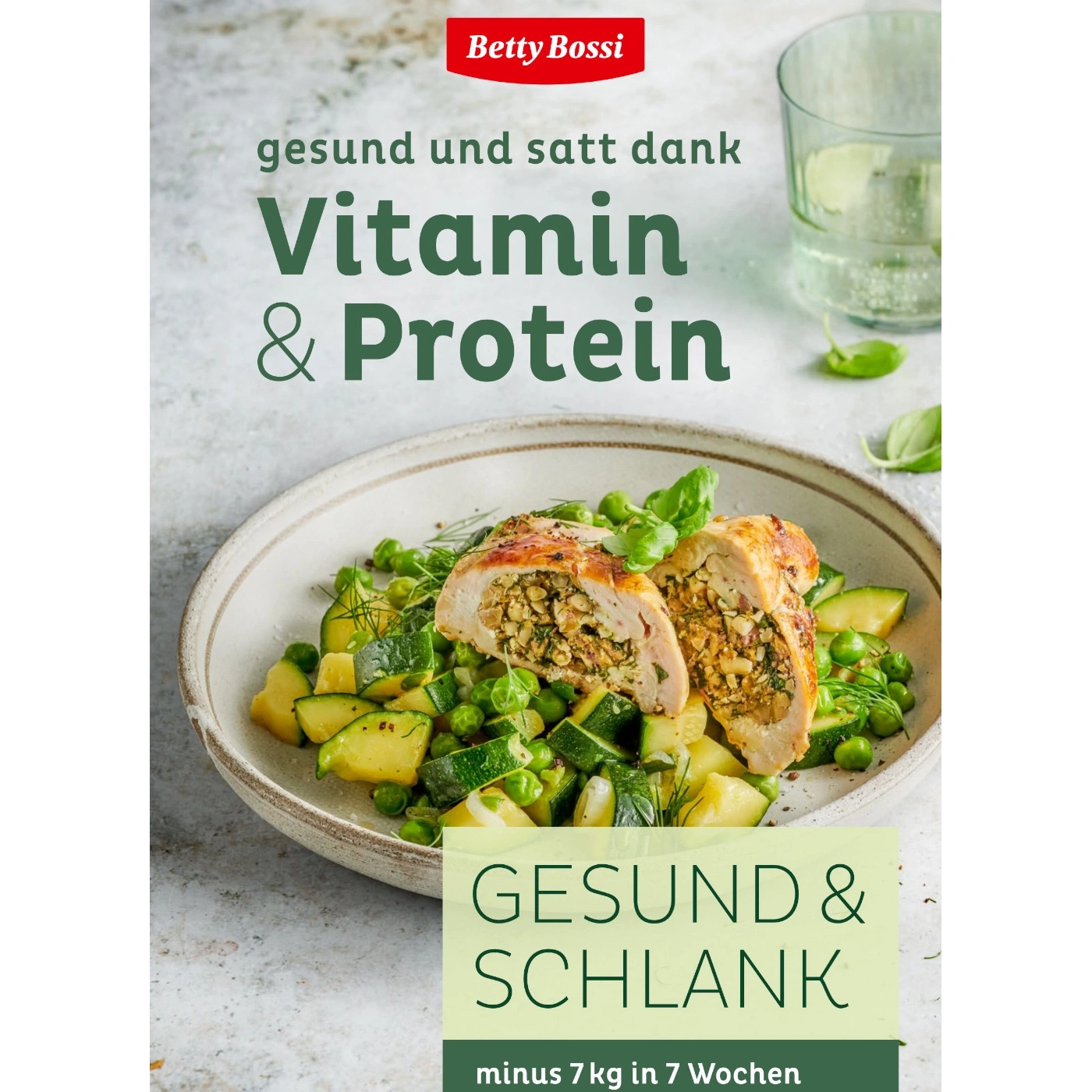 Gesundes Essen mit Vitaminen und Protein, Gesund & Schlank, Betty Bossi