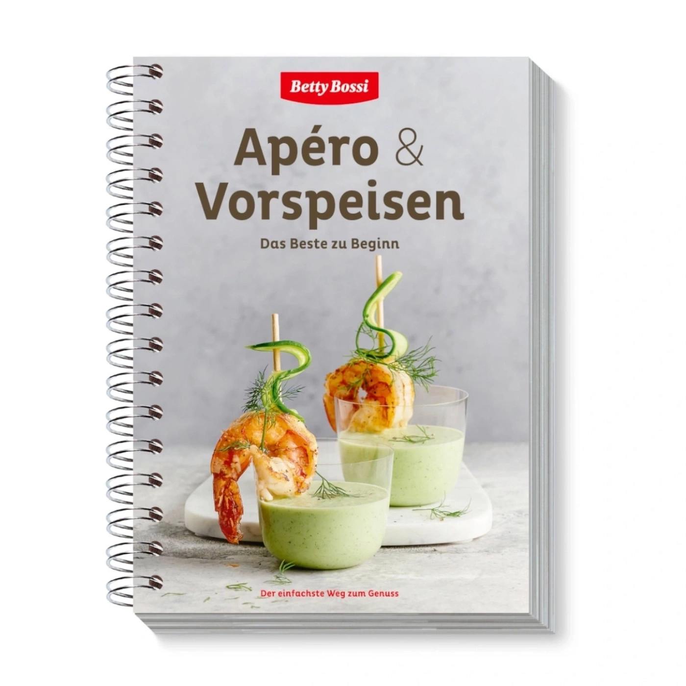 Betty Bossi Kochbuch: Apéro & Vorspeisen, das Beste zu Beginn.