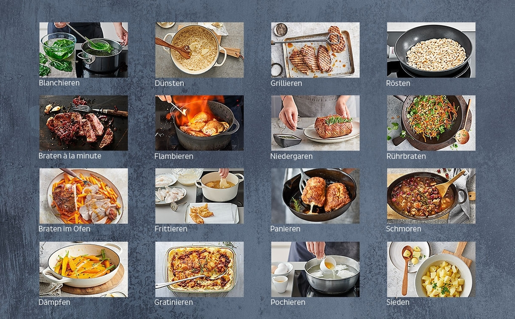 Kochtechniken: Blanchieren, Dünsten, Grillieren, Rösten, Braten, Flambieren, Niedergaren, Rührbraten, Frittieren, Panieren, Schmoren, Dämpfen, Gratinieren, Pochieren, Sieden.